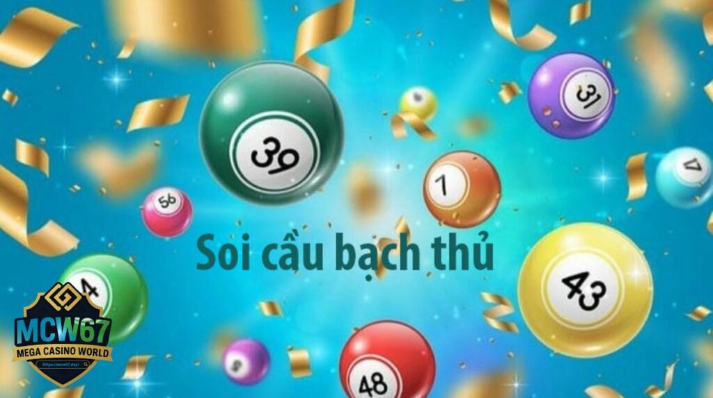 Phân Tích Cách Chọn Số Hiệu Quả Khi Đánh Bạch Thủ