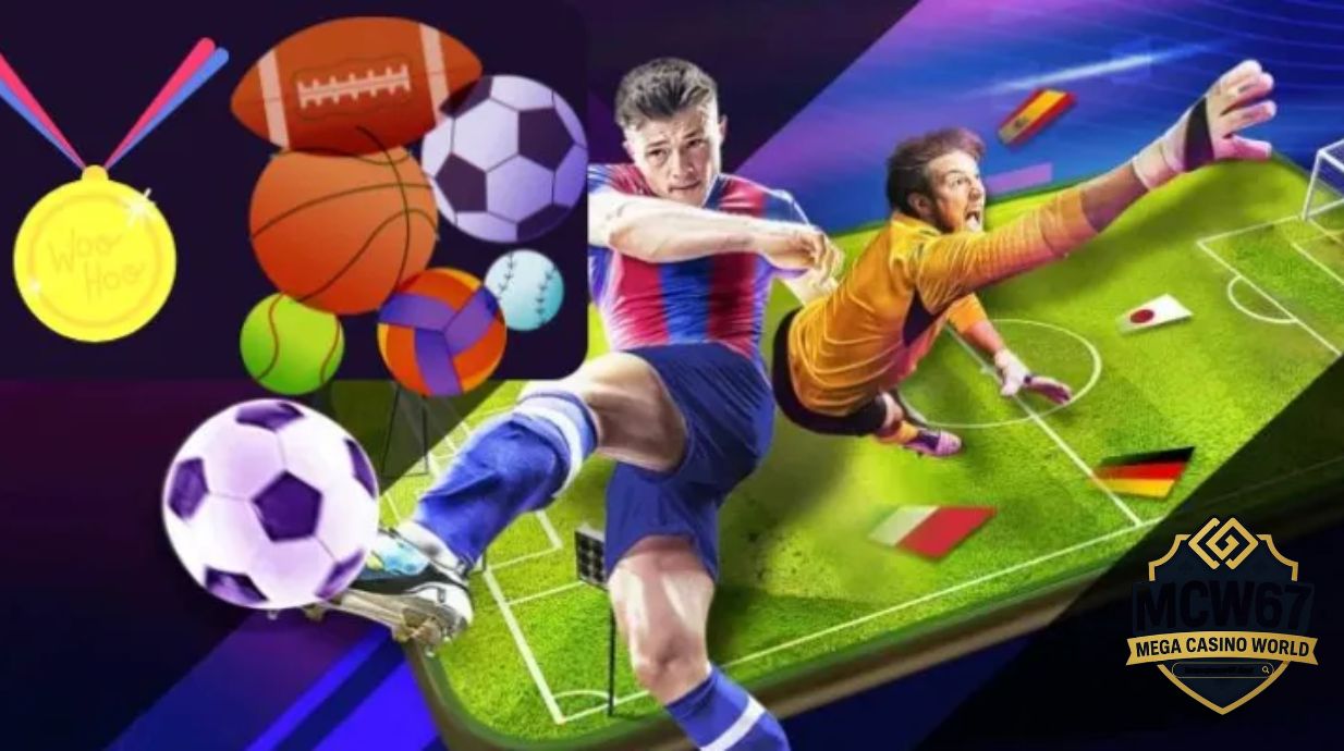 Ưu Điểm Nổi Bật Của Cá Cược Thể Thao MCW67